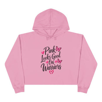 Pink Looks Good on Warriors Crop Hoodie – Breast Cancer Awareness Pink Butterfly Sweatshirt, Women's Inspirational Cropped Hoodie