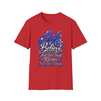 Ask Believe and You Shall Receive Christian T-Shirt – In God's Timing Inspirational Faith Graphic Tee for Men and Women