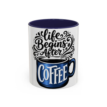 Life Begins After Coffee 11oz Ceramic Mug – Colorful Handle & Interior, Coffee Lover Gift