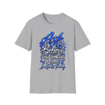 Ask Believe and You Shall Receive Christian T-Shirt – In God's Timing Inspirational Faith Graphic Tee for Men and Women