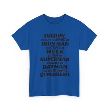 Daddy You're My Favorite Superhero Men's T-Shirt – Superhero Dad Graphic Tee, Father's Day Gift, Birthday Gift for Dad