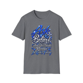 Ask Believe and You Shall Receive Christian T-Shirt – In God's Timing Inspirational Faith Graphic Tee for Men and Women