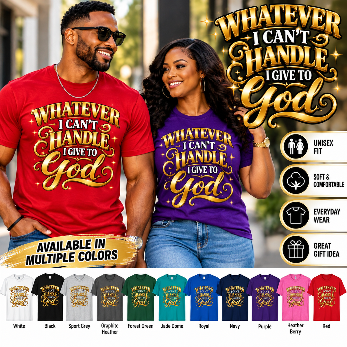 Whatever I Can't Handle I Give to God T-Shirt – Inspirational Christian Faith Graphic Tee, Gold Lettering Unisex Shirt