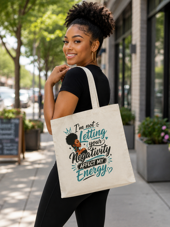 I'm Not Letting Your Negativity Affect My Energy Canvas Tote Bag – Inspirational Quote, Positive Energy Shopping Bag, 15×16 Inch