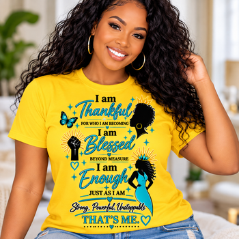 I Am Thankful I Am Blessed I Am Enough Women's Graphic T-Shirt – Inspirational Self Love Affirmation Tee, Empowerment Shirt