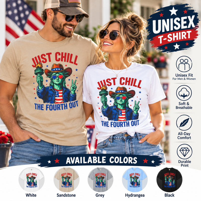 Just Chill the Fourth Out Unisex T-Shirt – Funny 4th of July Graphic Tee, Patriotic Statue of Liberty Shirt for Men and Women