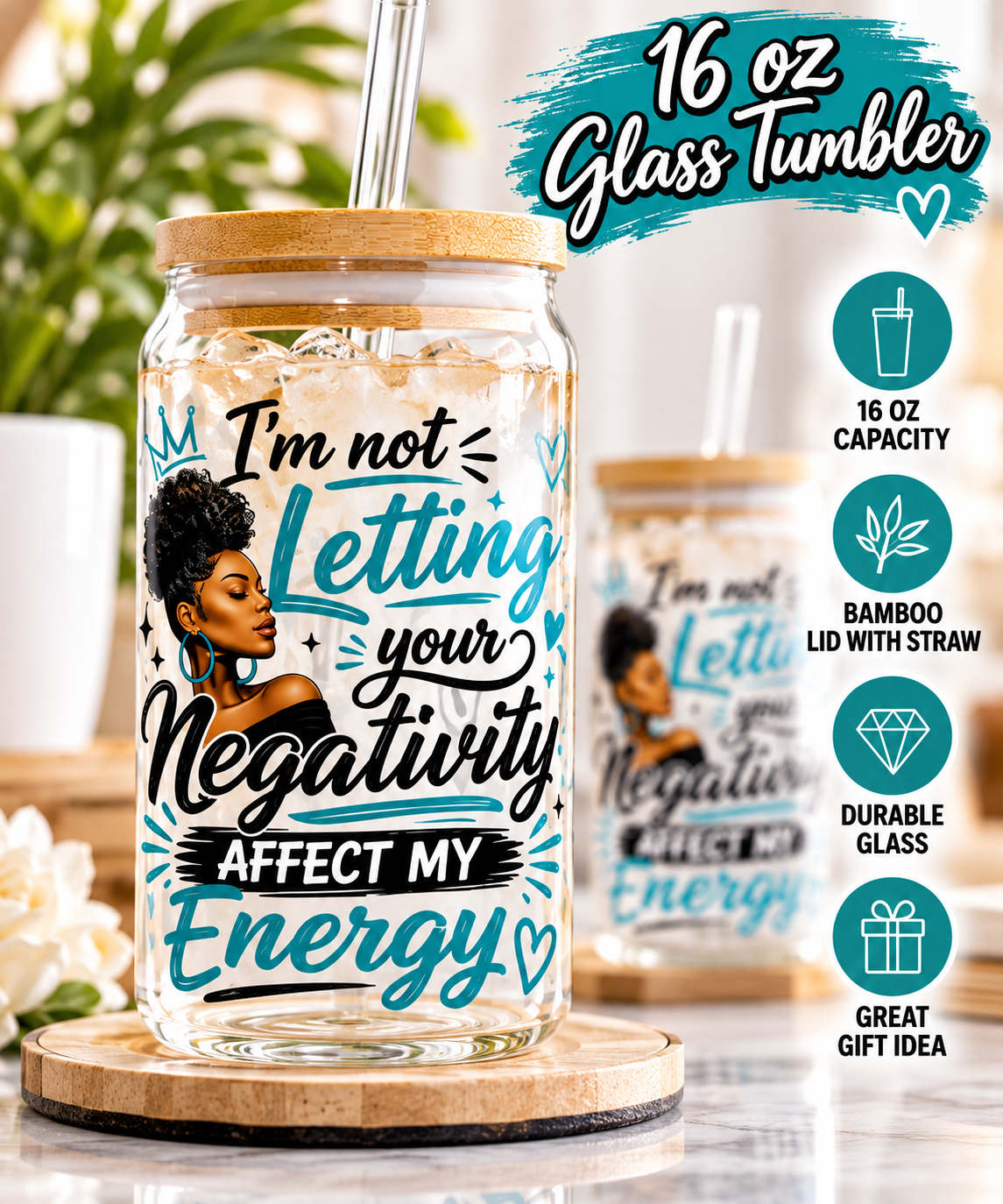 I'm Not Letting Your Negativity Affect My Energy 16oz Glass Tumbler – Inspirational Positive Energy Cup with Bamboo Lid and Straw, Motivational Gift