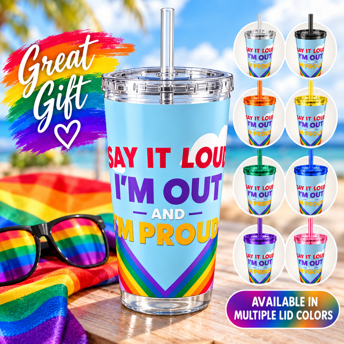 Say It Loud I'm Out and Proud Rainbow Pride Tumbler with Straw – LGBTQ+ Pride Cup, Colorful Gift, Multiple Lid Colors 16oz