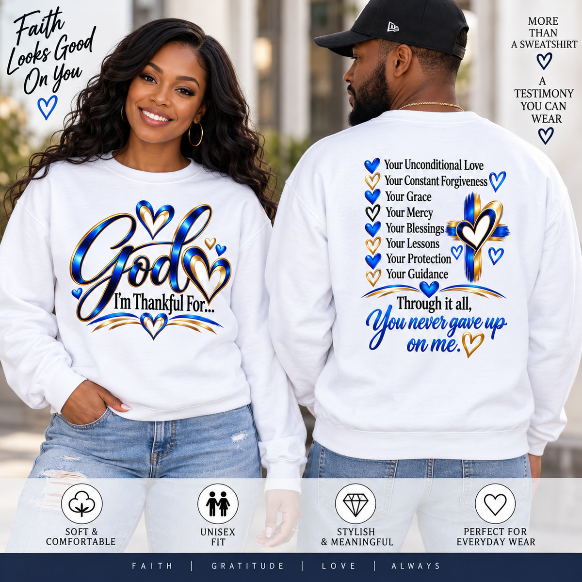 God I'm Thankful For Unisex Sweatshirt – Christian Faith & Gratitude Crewneck, Inspirational Religious Gift, Front and Back Print