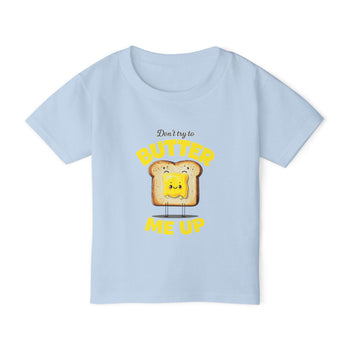 Don't Try to Butter Me Up Toddler T-Shirt – Cute Funny Toast & Butter Graphic Tee for Boys and Girls, 2T–6T