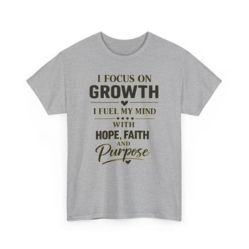 Growth Hope Faith & Purpose Inspirational T-Shirt – Motivational Positive Mindset Graphic Tee for Men and Women