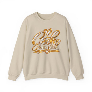 God I'm Thankful For Unisex Sweatshirt – Christian Faith & Gratitude Crewneck, Inspirational Religious Gift, Front and Back Print