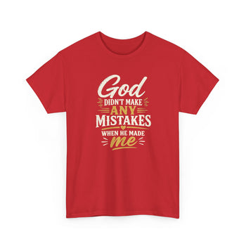 God Didn't Make Any Mistakes When He Made Me Unisex T-Shirt – Inspirational Christian Faith Shirt, Religious Affirmation Tee for Men and Women