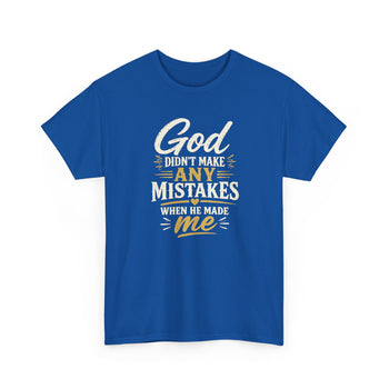 God Didn't Make Any Mistakes When He Made Me Unisex T-Shirt – Inspirational Christian Faith Shirt, Religious Affirmation Tee for Men and Women